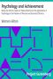 [Gutenberg 13791] • Psychology and Achievement / Being the First of a Series of Twelve Volumes on the Applications of Psychology to the Problems of Personal and Business Efficiency